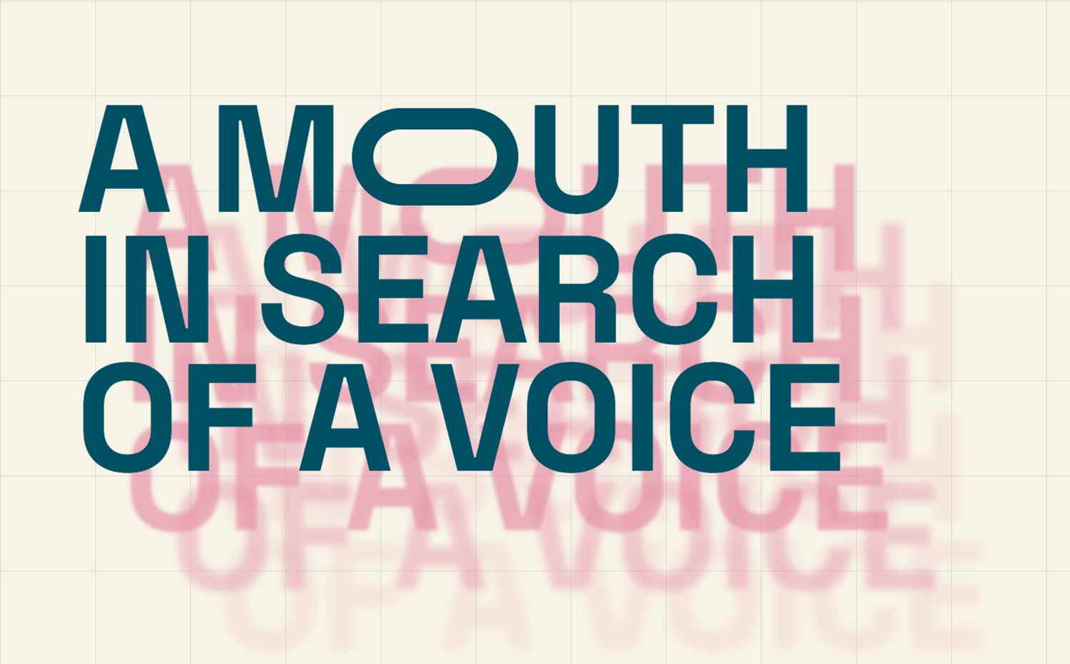 A Mouth In Search Of A Voice — North Kent Workshop